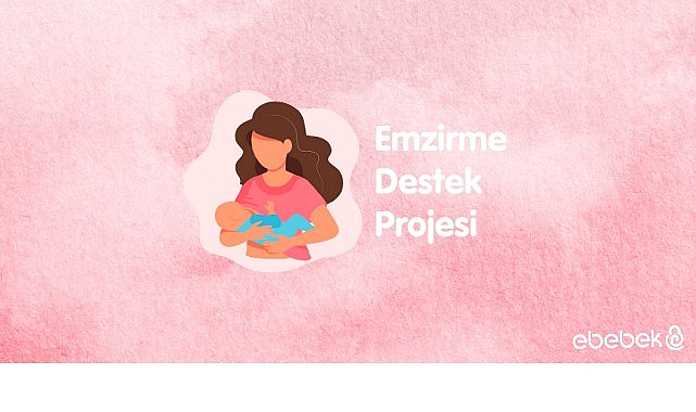 ‘Bir Damla Bin Fayda’: ebebek’ten 100.000 Anneye Emzirme Desteği