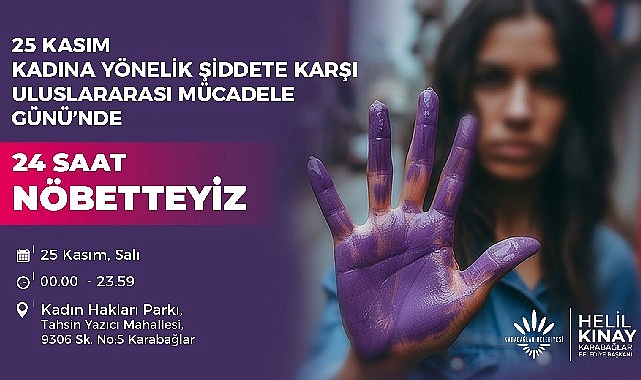 Başkan Kınay, Kadına Şiddete Karşı 24 Saat Nöbet Tutacak