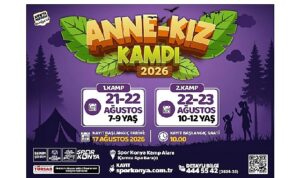 Konya Büyükşehir, Aile Bağlarını Güçlendiren Kamp Buluşmalarına “Anne-Kız Kampı” ile Devam Ediyor