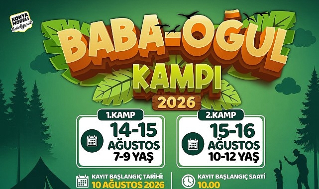 Konya Büyükşehir’in Baba-Oğul Kampı Ağustos Ayında da Devam Edecek
